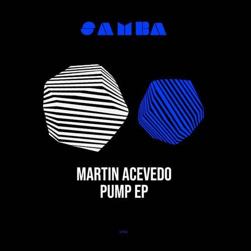 Martin Acevedo - Pump EP [SAMBA010]